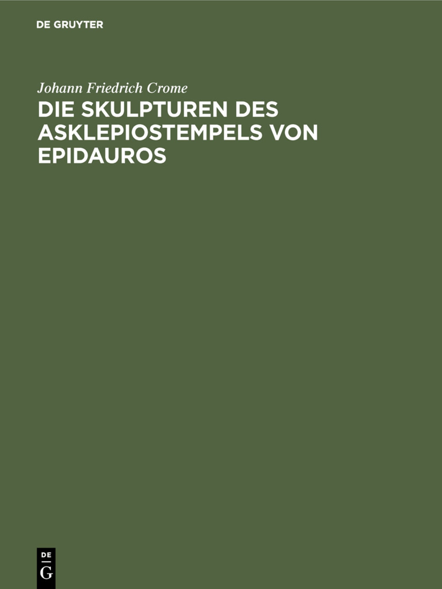 Die Skulpturen des Asklepiostempels von Epidauros